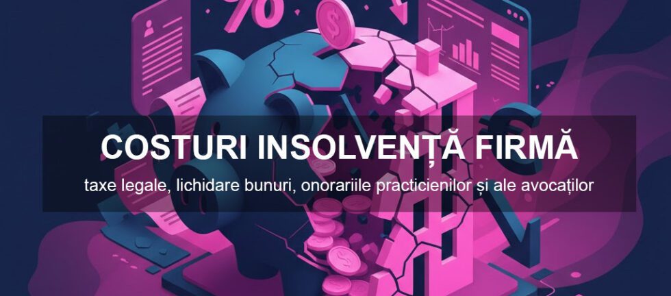 Cât costă insolvența unei firme în România – Lawyeresse